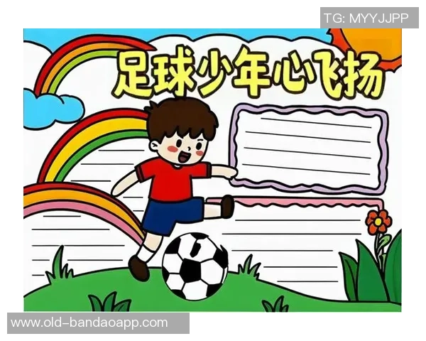 激情四溢的足球赛小报记录每一场精彩瞬间与球员风采 激情四溢的足球赛小报记录每一场精彩瞬间与球员风采